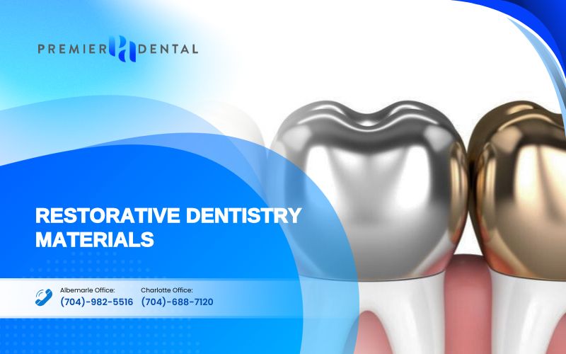 Restorative dentistry materials at Premier Dental