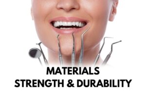 restorative dentistry materialsMaterials Strength and Durability
