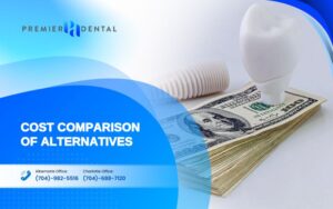 alternatives to dental implants in CharlotteCost Comparison of Alternatives