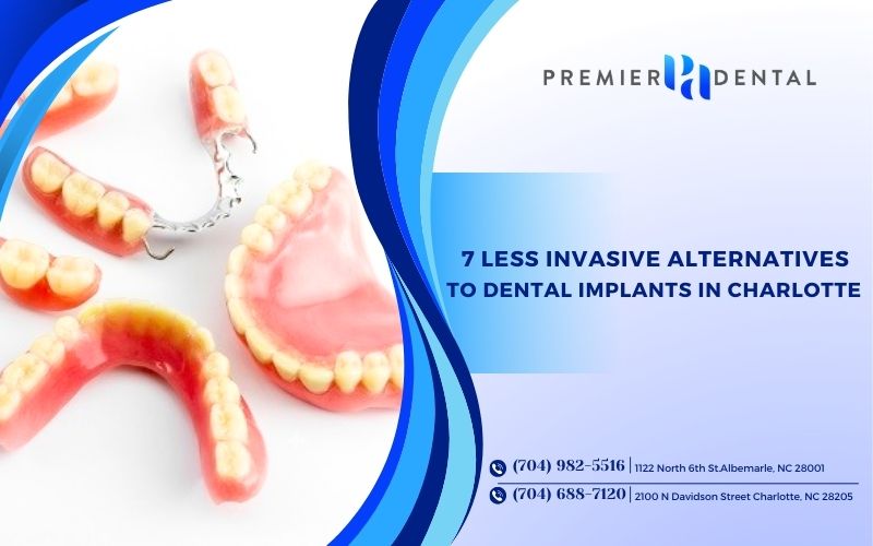 7 Less Invasive Alternatives to Dental Implants in Charlotte