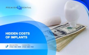 Dental Implants Cost in CharlotteHidden Costs of Implants