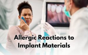 Risks and Complications in CharlotteAllergic Reactions to Implant Materials